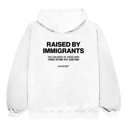 Printed Hoodie Raised By Immigrants